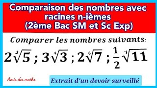 Comparaison des nombres avec racines nièmes 2ème Bac SM et Sc Exp [upl. by Ark456]