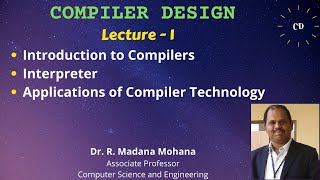 Compiler Design  Lecture 1 Introduction to Compilers [upl. by Einahpad900]