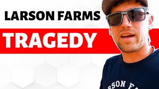 Chet Larson From Larson Farms Shocking Tragedy  Larson Farms Latest Video  Harvest New Videos [upl. by Frederick565]