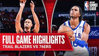 TRAIL BLAZERS vs 76ERS  NBA SUMMER LEAGUE  FULL GAME HIGHLIGHTS [upl. by Spring]