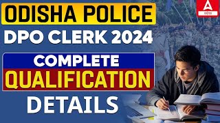 Odisha Police Junior Clerk Recruitment 2024  Odisha Police DPO Qualification Details [upl. by Kajdan919]