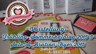 Vorstellung Stampin Up FrühlingSommerkatalog 2015 und SaleABrationFlyer 2015 [upl. by Ardath]