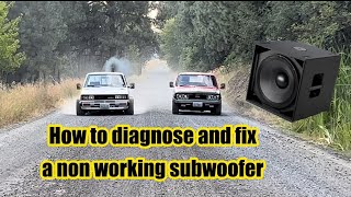 How to diagnose a non working subwoofer [upl. by Rednaeel314]