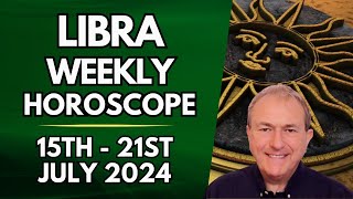 Libra Horoscope  Weekly Astrology  15th to 21st July 2024 [upl. by Gates]