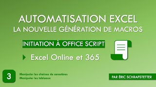 Cours 3  Macros Excel avec Office Script Automatisation [upl. by Celik794]