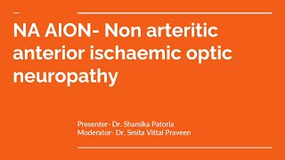 NA AION Non Arteritic Anterior Ischaemic Optic Neuropathy 23 Jan 2024 [upl. by Maude]