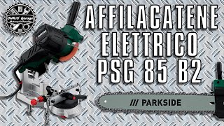 AffilaCatene Elettrico a 25 € Recensione e Guida all Uso  PARKSIDE PSG 85 B2 [upl. by Serles]