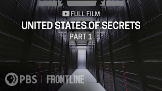 United States of Secrets Part One full documentary  FRONTLINE [upl. by Ashok]