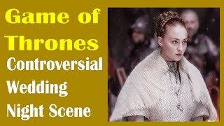 Game of Thrones Controversial Wedding Night Scene [upl. by Kung]