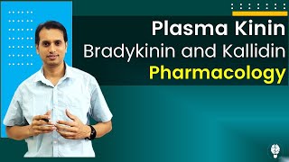 Plasma Kinin Pharmacology Bradykinin and Kallidin [upl. by Campbell]