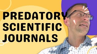 Identifying Predatory Scientific Academic Journals [upl. by Nixon548]