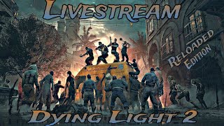 Dying Light 2 Reloaded Edition PS5 Grinding To Legendary Levels [upl. by Raychel106]