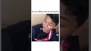 EU NO ÚLTIMO DIA DO SEMESTRE 😅shortvideo comedia humor short [upl. by Attaynek]