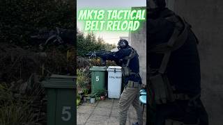 MK18 TACTICAL BELT RELOAD airsoft specnaarms mk18 youtubeshorts shorts tacticalreload reload [upl. by Yhtomot]