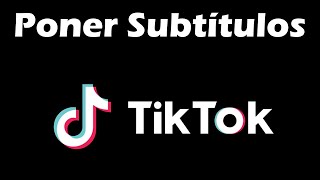 Como poner subtítulos en TikTok [upl. by Yenttirb]