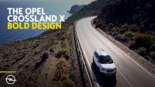 The Opel Crossland X Bold Crisp Xtremely Cool [upl. by Grissom]