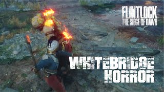 Whitebridge Horror Boss Fight  FLINTLOCK The SIege of Dawn [upl. by Kudva912]