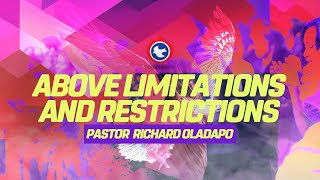 Above Limitations and Restrictions  Pastor Richard Oladapo Convention 2024 [upl. by Bremer658]