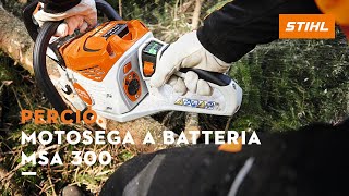 La motosega professionale a batteria più potente sul mercato  Perciò MSA 300 di STIHL [upl. by Argella]