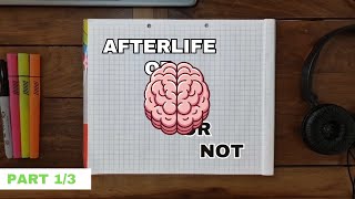 vlog 0012  This Is Why I Think There’s No Afterlife – Part 13 The Brain [upl. by Arst]