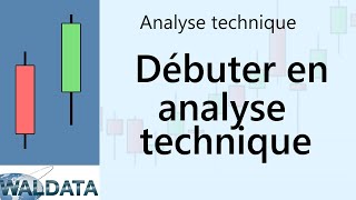 Bourse et Trading débuter en Analyse technique [upl. by Nirac]