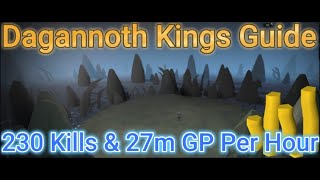 Runescape Dagannoth Kings 230 Kills amp 27m GP Per Hour Guide Low Effort [upl. by Natan719]