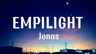 Empilight  Jonas Lyrics [upl. by Ardnnek]