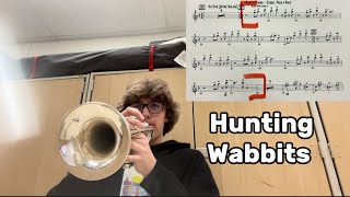 Hunting Wabbits Lead Trumpet Excerpt [upl. by Kalb]