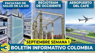 Noticias de Infraestructura de la Actualidad de Colombia  1° Semana Septiembre [upl. by Aikahs282]