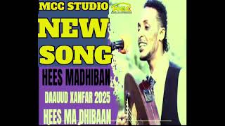 DAAUD XANFAR HEES CUSUB MADHIIBAN OFFICIAL MUSIC 2025 [upl. by Dorlisa]