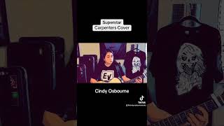 Cindy Osbourne  Superstar carpenters coversongs acousticcover [upl. by Lama]