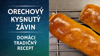 Chutný Orechový Kysnutý Závin Domáci Tradičný Recept [upl. by Lonnard]