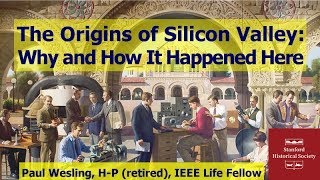 The Origins of Silicon Valley Why and How It Happened [upl. by Lymann]