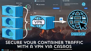 Deploy and Manage a VPN for your Docker Containers via CasaOS [upl. by Shannen]