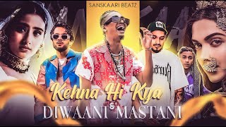 DIWAANI MASTAANI X KEHNA HI KYA  MC STAN EMIWAY DIVINE amp MORE  SANKSAAARI BEATZ MUSIC VIDEO [upl. by Norramic]