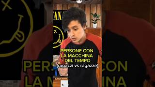 PERSONE CON LA MACCHINA DEL TEMPO RAGAZZI VS RAGAZZE EP5 [upl. by Eizzil945]