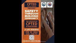 SAFETY THROUGH BUILDING COMMUNITY 2nd Gen CPTED Strategies  CPTED USA amp CPTEDPCAM Canada webinar [upl. by Thirzia2]