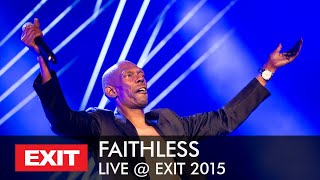 EXIT 2015  Faithless Live  Main Stage FULL PERFORMANCE [upl. by Matty705]