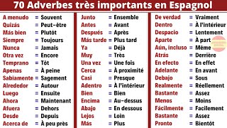 70 Adverbes super Utiles en Espagnol  Vocabulaire Espagnol  Apprendre l’Espagnol [upl. by Basir]