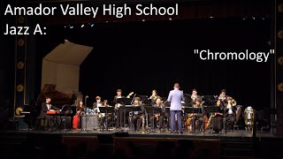 Amador Valley High School Jazz A “Chromologyquot [upl. by Nilok]