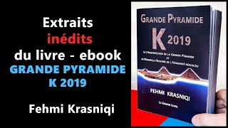 Extraits inédits du livre  ebook Grande Pyramide K 2019 Fehmi Krasniqi [upl. by Weaks823]