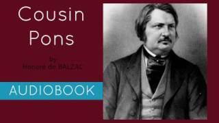 Cousin Pons by Honoré de Balzac  Audiobook  Part 12 [upl. by Josephson]