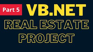 VBNet Project Tutorial  Create a Real Estate Management System Project In VBNet  Part 5 [upl. by Ronym599]