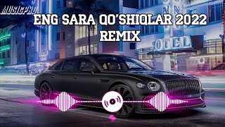 Eng sara qoshiqlari toplami 2023 Remix  Yangi xit qoshiqlar 2023 [upl. by Yetnom]