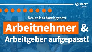 Neues Nachweisgesetz Das müssen Arbeitnehmer und Arbeitgeber JETZT wissen [upl. by Olumor]