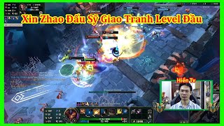 Xin Zhao Đấu Sỹ Mở Giao Tranh Nhưng LeVel Đầu Lao Lên Kiếm Tỷ Số Đầy Mạnh Mẽ  Hiền Tv [upl. by Anitsirt]