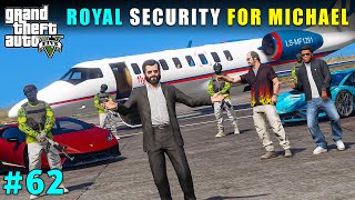 NEW ROYAL SECURITY GUARDS FOR MICHAEL  GTA V GAMEPLAY [upl. by Ainad831]