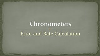 Chronometer rate and error calculation  Example 2 [upl. by Ayek687]