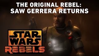 The Original Rebel Saw Gerrera Returns  Star Wars Rebels [upl. by Bing]