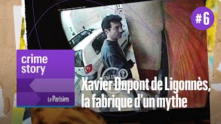 PODCAST Xavier Dupont de Ligonnès la fabrique d’un mythe 66 [upl. by Wrigley33]